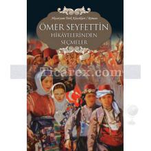 Ömer Seyfettin Hikayelerinden Seçmeler | Kolektif