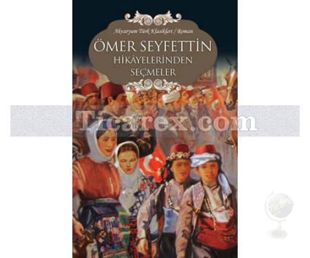 Ömer Seyfettin Hikayelerinden Seçmeler | Kolektif - Resim 1