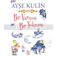 Bir Varmış Bir Yokmuş | Çift Taraflı Kitap | Ayşe Kulin