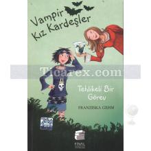 Tehlikeli Bir Görev | Vampir Kız Kardeşler 3 | Kolektif