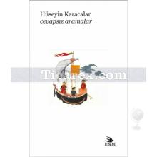 Cevapsız Aramalar | Hüseyin Karacalar