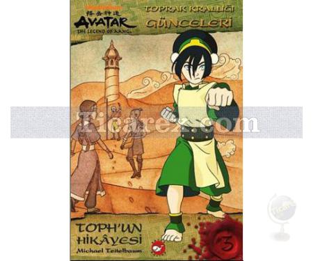 Avatar - Toph'un Hikayesi | Toprak Krallığı Günceleri | Michael Teitelbaum - Resim 1