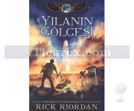 Yılanın Gölgesi | Kane Günceleri 3 | Rick Riordan - Resim 1