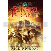 Kırmızı Piramit | Kane Günceleri 1 | Rick Riordan