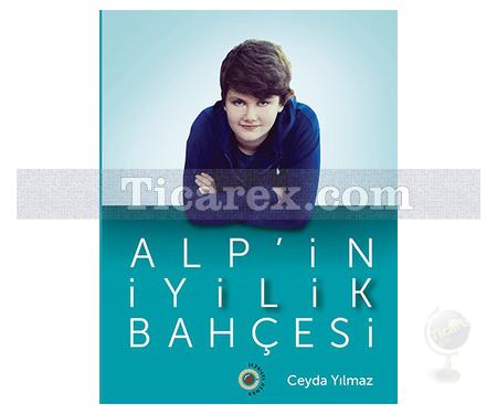 Alp'in İyilik Bahçesi | Ceyda Yılmaz - Resim 1