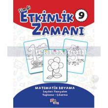 Şimdi Etkinlik Zamanı 9 | Matematik Boyama | Kolektif