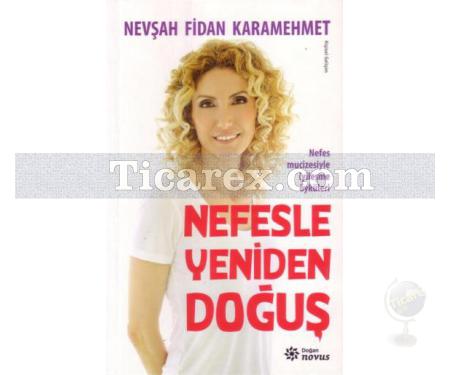 Nefesle Yeniden Doğuş | Nevşah Fidan Karamehmet - Resim 1