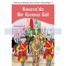 Kosava'da Kırmızı Bir Gül | Kemal Arkun