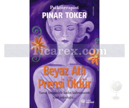 Beyaz Atlı Prensi Öldür | Pınar Toker - Resim 1