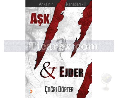 Aşk ve Ejder | Anka'nın Kanatları 2 | Çağrı Dörter - Resim 1