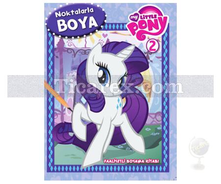 My Little Pony Noktalarla Boya 2 | Kolektif - Resim 1