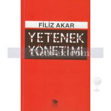 Yetenek Yönetimi | Filiz Akar