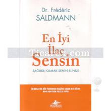 En İyi İlaç Sensin | Frederic Saldmann