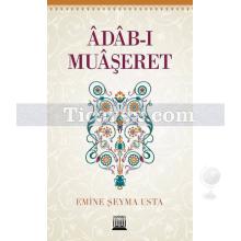 Adab-ı Muaşeret | Emine Şeyma Usta