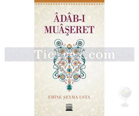 Adab-ı Muaşeret | Emine Şeyma Usta - Resim 1