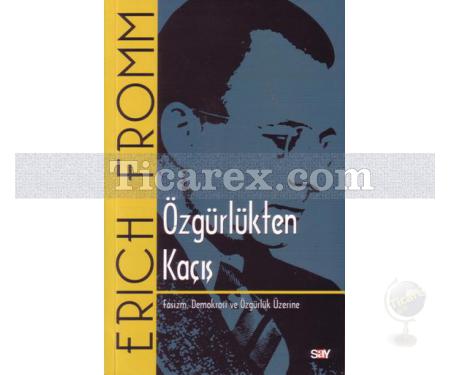 Özgürlükten Kaçış | Erich Fromm - Resim 1