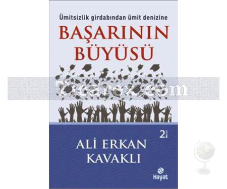 Başarının Büyüsü | Ali Erkan Kavaklı - Resim 1