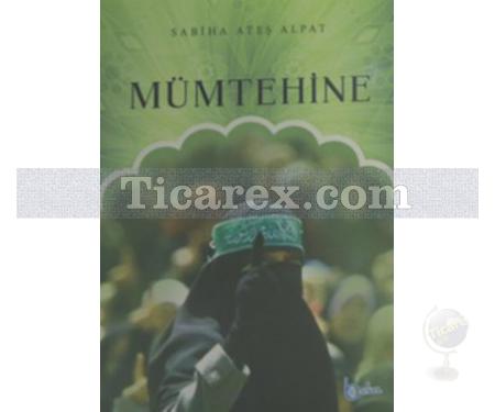 Mümtehine | Sabiha Ateş Alpat - Resim 1