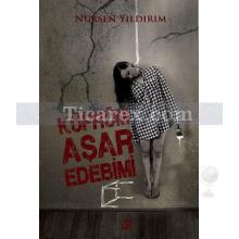 Küfrüm Aşar Edebimi | Nursen Yıldırım