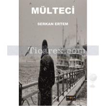 Mülteci | Serkan Ertem