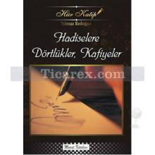 Hür Katip - Hadislerle Dörtlükler, Kafiyeler | Yılmaz Erdoğan