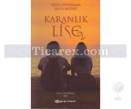 Karanlık Lise 2 | Alya Öztanyel - Resim 1