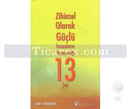 Zihinsel Olarak Güçlü İnsanların Yapmadığı 13 Şey | Amy Morin - Resim 1