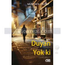 Duyan Yok ki | Mustafa Okçay