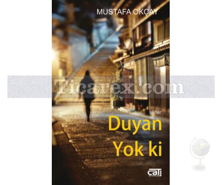 Duyan Yok ki | Mustafa Okçay - Resim 1