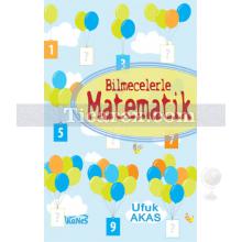 Bilmecelerle Matematik | Ufuk Akas