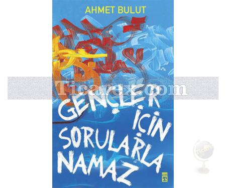 Gençler İçin Sorularla Namaz | Ahmet Bulut - Resim 1