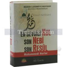 En Sevgili Kul Son Nebi Son Resul | Mevahib-i Ledünniyye Muhtasarı | Yusuf Nebhani