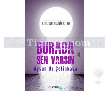 Burada Sen Varsın | Aysun Uz Çetinkaya - Resim 1