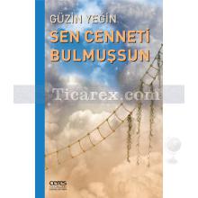 Sen Cenneti Bulmuşsun | Güzin Yeğin