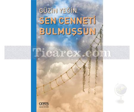 Sen Cenneti Bulmuşsun | Güzin Yeğin - Resim 1