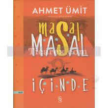 Masal Masal İçinde | Ahmet Ümit