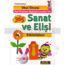 365 Sanat ve Elişi Etkinlikleri | Trish Kuffner