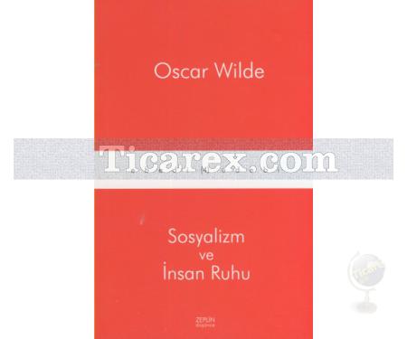 Sosyalizm ve İnsan Ruhu | Oscar Wilde - Resim 1