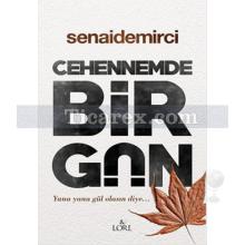 Cehennemde Bir Gün | Senai Demirci