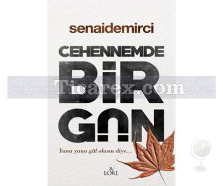 Cehennemde Bir Gün | Senai Demirci - Resim 1