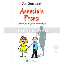 Annesinin Prensi | Jean-Claude Liaudet