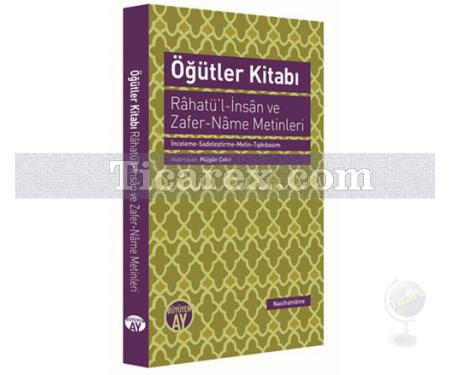 Öğütler Kitabı | Râhatü'l-İnsân ve Zafer-Nâme Metinleri | Kolektif - Resim 1