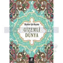 Gizemli Dünya | Büyükler İçin Boyama | Kolektif