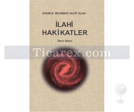 İlahi Hakikatler | Derin Batıni - Resim 1