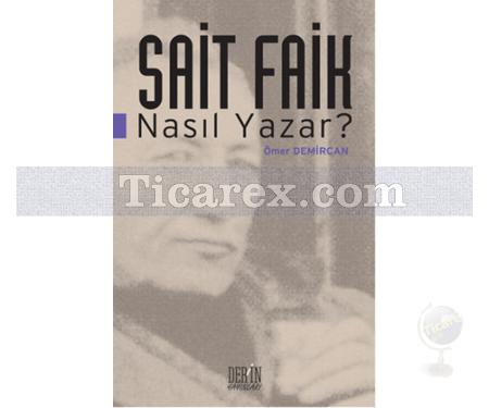 Sait Faik Nasıl Yazar? | Ömer Demircan - Resim 1