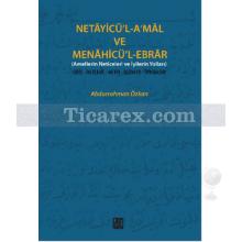 Netayicü'l-A'mal Ve Menahicü'l-Ebrar | Abdurrahman Özkan