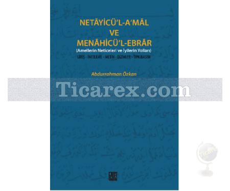 Netayicü'l-A'mal Ve Menahicü'l-Ebrar | Abdurrahman Özkan - Resim 1