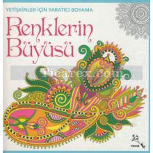 Renklerin Büyüsü | Kolektif