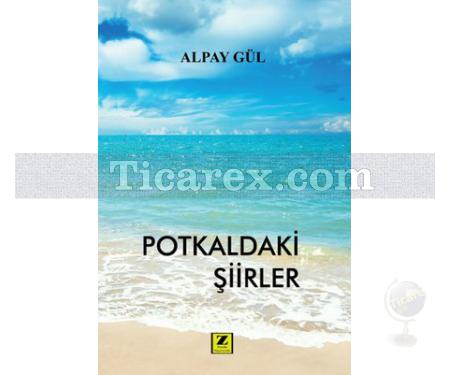 Potkaldaki Şiirler | Alpay Gül - Resim 1