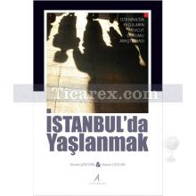 İstanbul'da Yaşlanmak | Murat Şentürk, Harun Ceylan